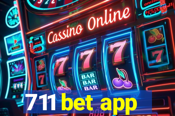 711 bet app